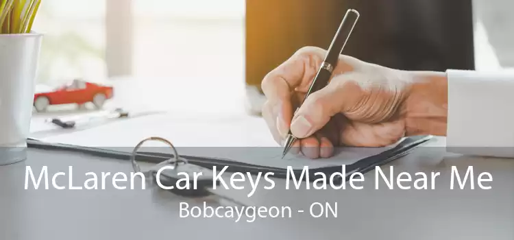McLaren Car Keys Made Near Me Bobcaygeon - ON