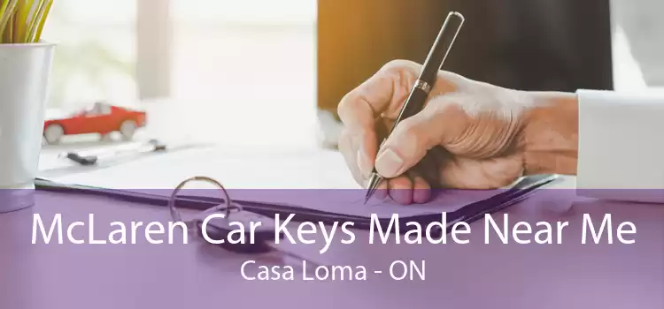 McLaren Car Keys Made Near Me Casa Loma - ON