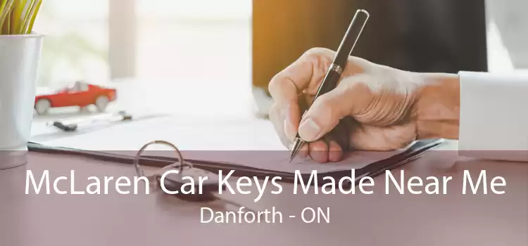 McLaren Car Keys Made Near Me Danforth - ON