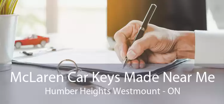 McLaren Car Keys Made Near Me Humber Heights Westmount - ON