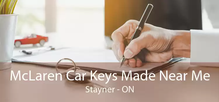 McLaren Car Keys Made Near Me Stayner - ON