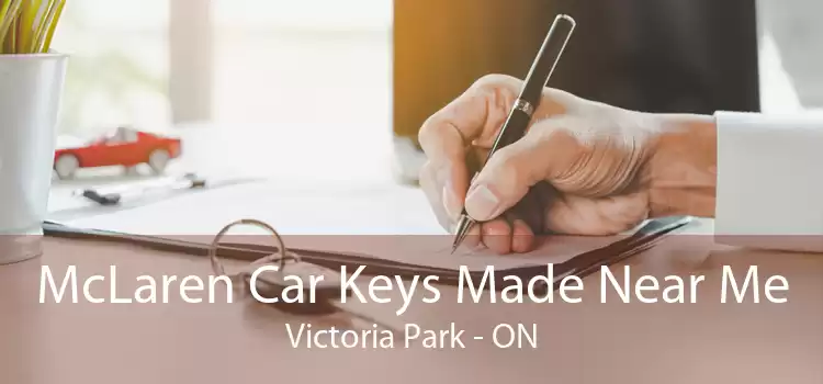 McLaren Car Keys Made Near Me Victoria Park - ON