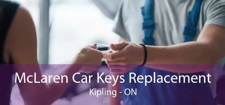 McLaren Car Keys Replacement Kipling - ON