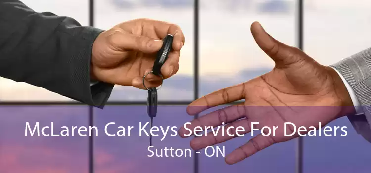 McLaren Car Keys Service For Dealers Sutton - ON