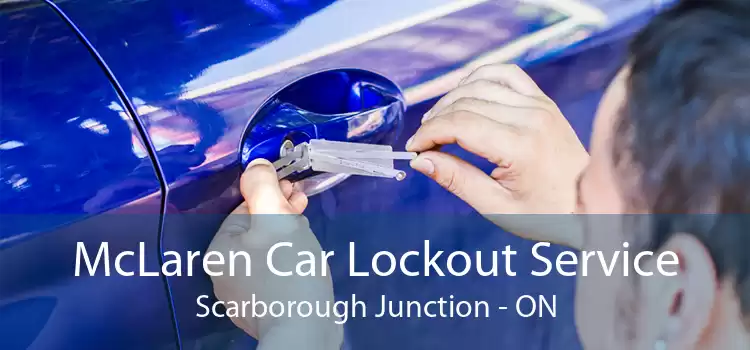 McLaren Car Lockout Service Scarborough Junction - ON