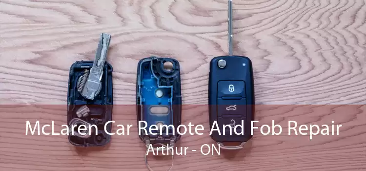 McLaren Car Remote And Fob Repair Arthur - ON