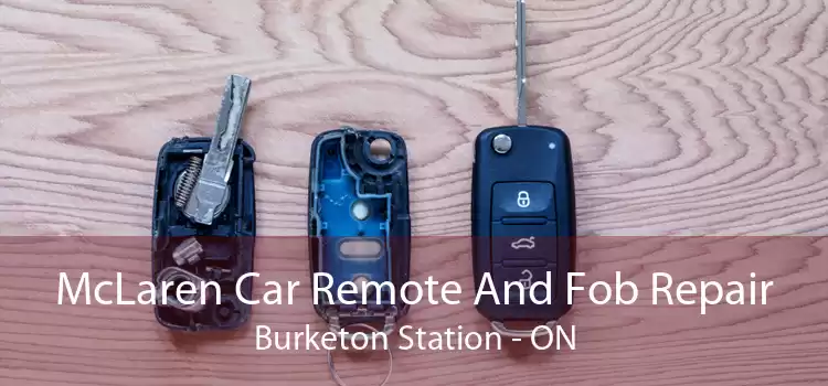 McLaren Car Remote And Fob Repair Burketon Station - ON