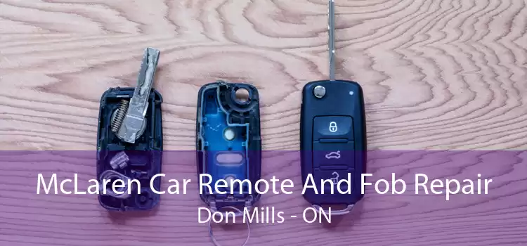 McLaren Car Remote And Fob Repair Don Mills - ON