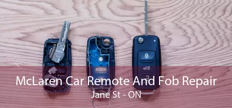 McLaren Car Remote And Fob Repair Jane St - ON