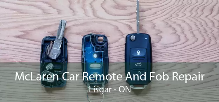 McLaren Car Remote And Fob Repair Lisgar - ON