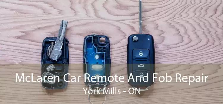 McLaren Car Remote And Fob Repair York Mills - ON