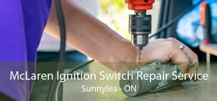McLaren Ignition Switch Repair Service Sunnylea - ON