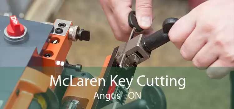 McLaren Key Cutting Angus - ON