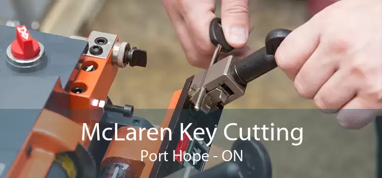 McLaren Key Cutting Port Hope - ON