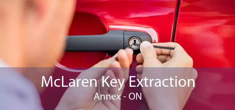 McLaren Key Extraction Annex - ON