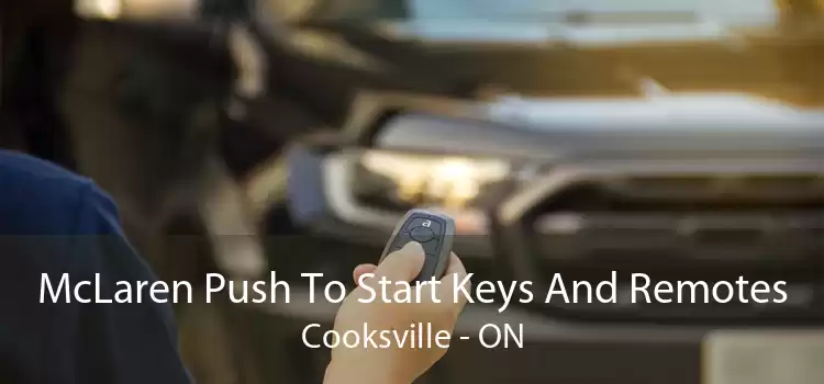 McLaren Push To Start Keys And Remotes Cooksville - ON