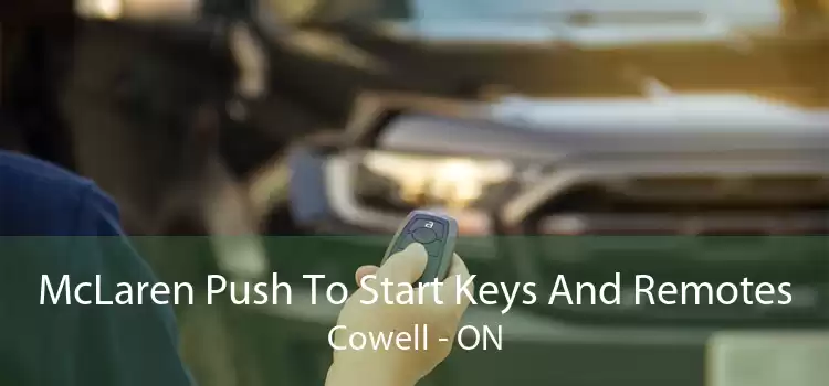 McLaren Push To Start Keys And Remotes Cowell - ON