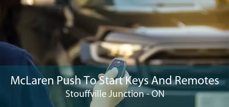 McLaren Push To Start Keys And Remotes Stouffville Junction - ON