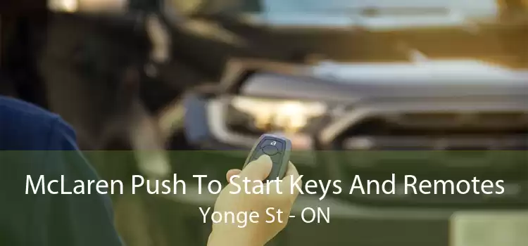 McLaren Push To Start Keys And Remotes Yonge St - ON