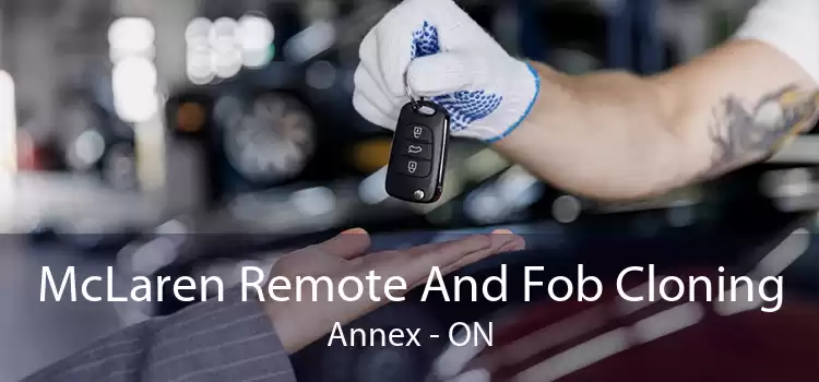 McLaren Remote And Fob Cloning Annex - ON