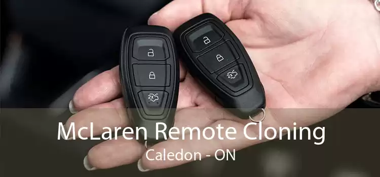 McLaren Remote Cloning Caledon - ON