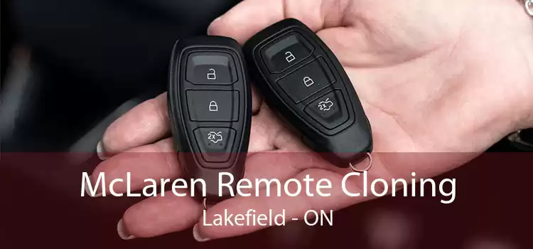 McLaren Remote Cloning Lakefield - ON