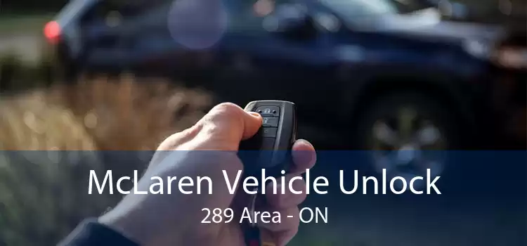 McLaren Vehicle Unlock 289 Area - ON