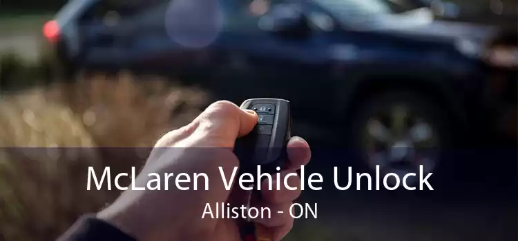 McLaren Vehicle Unlock Alliston - ON