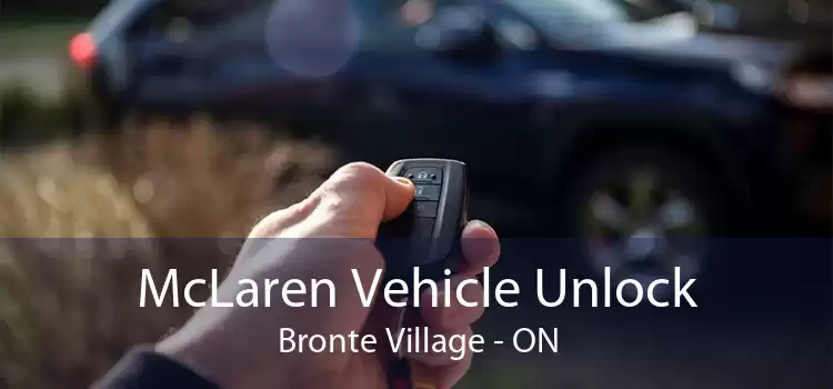 McLaren Vehicle Unlock Bronte Village - ON