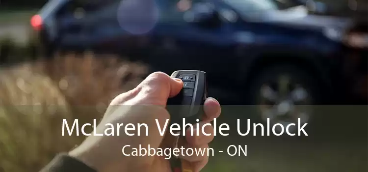 McLaren Vehicle Unlock Cabbagetown - ON