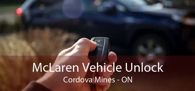 McLaren Vehicle Unlock Cordova Mines - ON