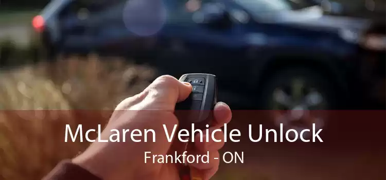 McLaren Vehicle Unlock Frankford - ON