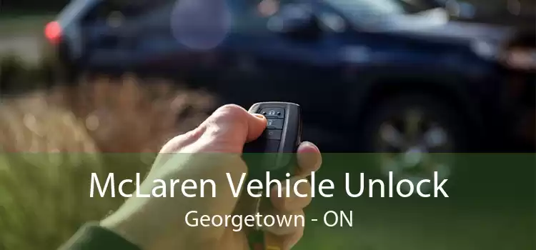 McLaren Vehicle Unlock Georgetown - ON