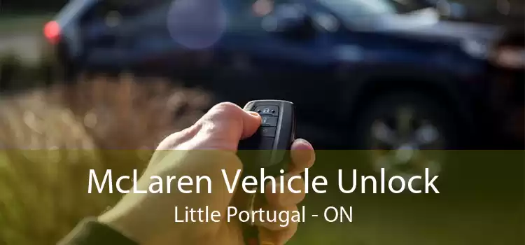 McLaren Vehicle Unlock Little Portugal - ON