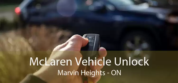 McLaren Vehicle Unlock Marvin Heights - ON