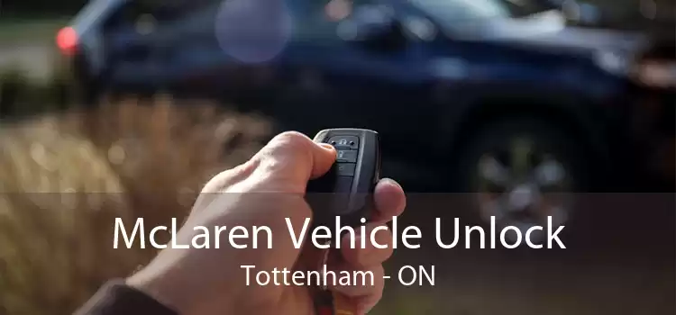 McLaren Vehicle Unlock Tottenham - ON