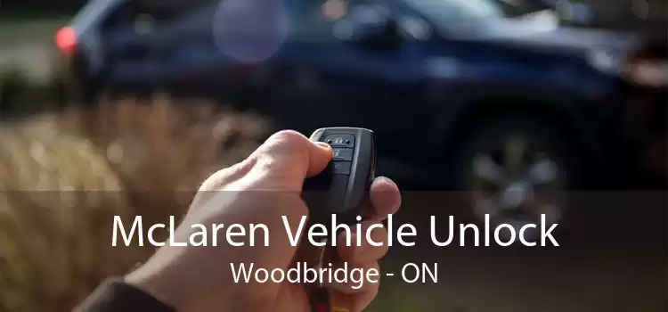McLaren Vehicle Unlock Woodbridge - ON