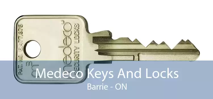Medeco Keys And Locks Barrie - ON