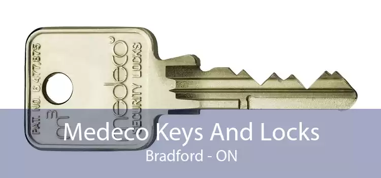 Medeco Keys And Locks Bradford - ON
