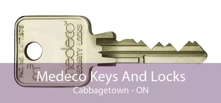 Medeco Keys And Locks Cabbagetown - ON