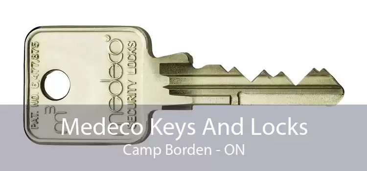 Medeco Keys And Locks Camp Borden - ON