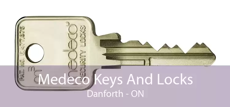 Medeco Keys And Locks Danforth - ON
