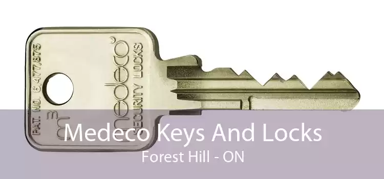 Medeco Keys And Locks Forest Hill - ON