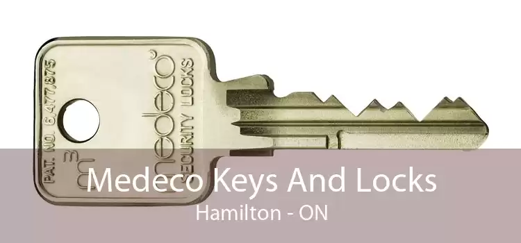 Medeco Keys And Locks Hamilton - ON