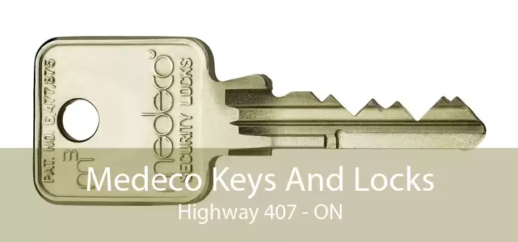 Medeco Keys And Locks Highway 407 - ON