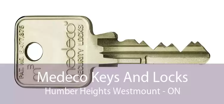 Medeco Keys And Locks Humber Heights Westmount - ON