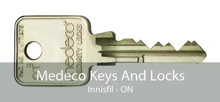 Medeco Keys And Locks Innisfil - ON
