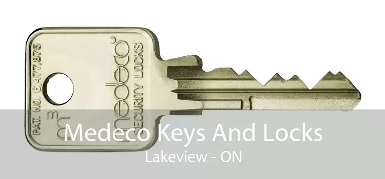 Medeco Keys And Locks Lakeview - ON