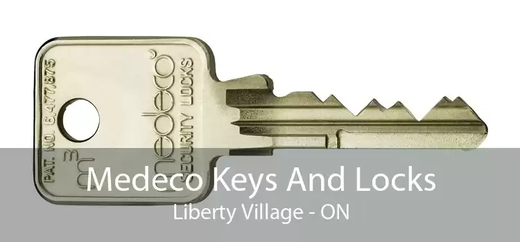 Medeco Keys And Locks Liberty Village - ON