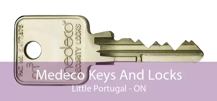 Medeco Keys And Locks Little Portugal - ON